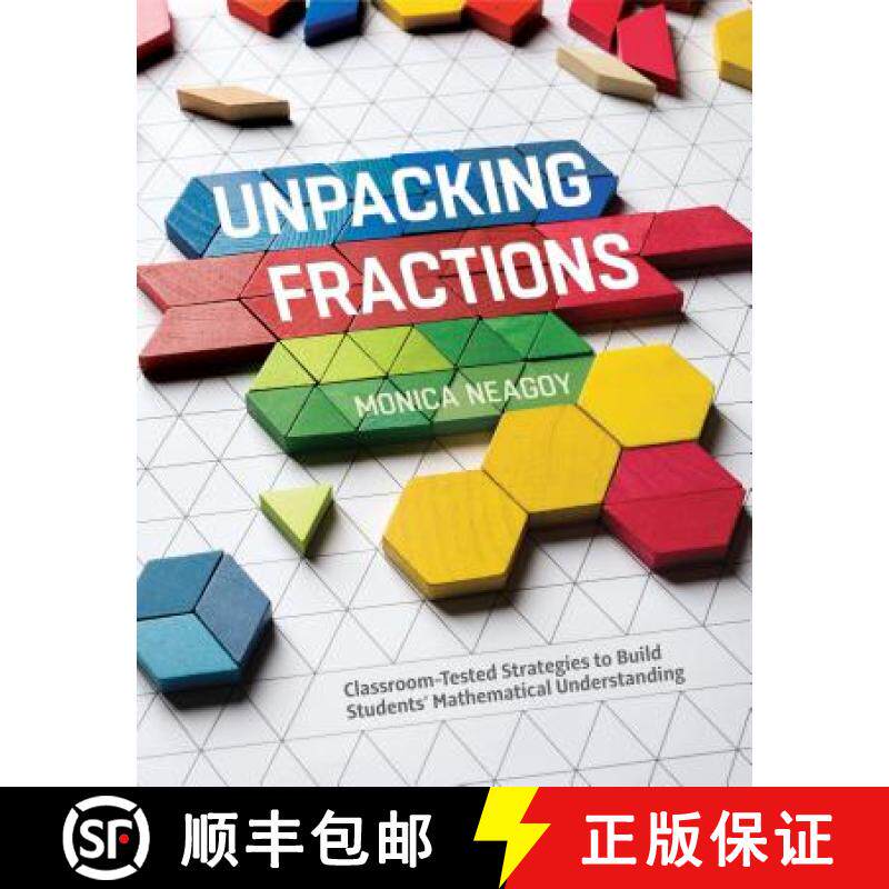 预订 Unpacking Fractions: Classroom-Tested Strategies to Build Students' Mathematical Understanding [9781416621232]