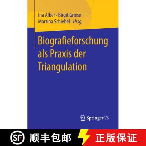 【3-4周达】Biografieforschung als Praxis der Triangulation (1. Aufl. 2018) [9783658188603]