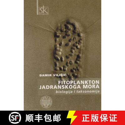 预订 Phytoplankton of the Adriatic Sea / Fitoplankton Jadranskoga Mora [9789530311244]