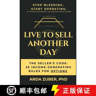 【3-4周达】Live to Sell Another Day: The Seller's Code: 25 Income-Generating Rules For Options [9798902430094]
