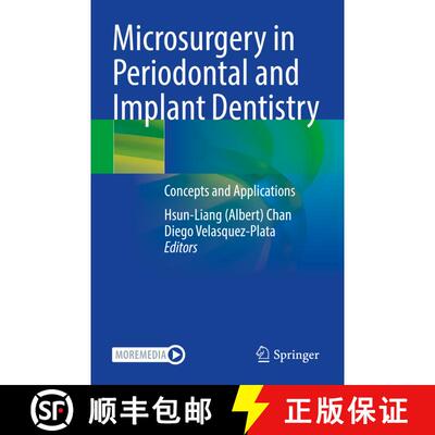 【3-4周达】Microsurgery in Periodontal and Implant Dentistry: Concepts and Applications [9783030968762]