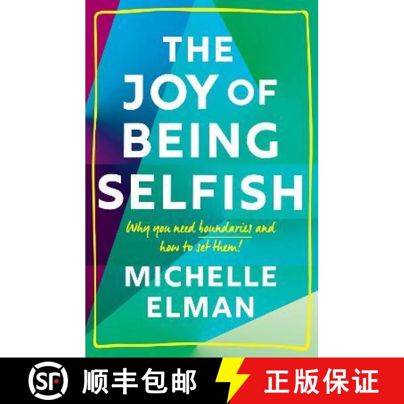 【3-4周达】Joy of Being Selfish: Why You Need Boundaries and How to Set Them [9781787396777]