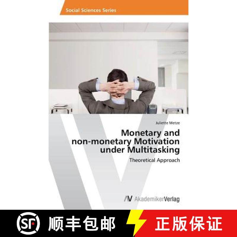 预订 Monetary and non-monetary Motivation under Multitasking [9783639494327]