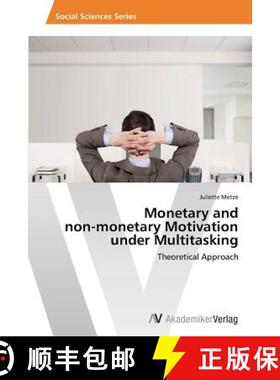 预订 Monetary and non-monetary Motivation under Multitasking [9783639494327]