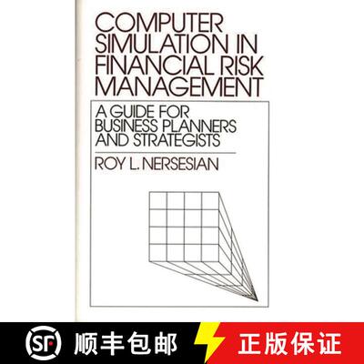 【3-4周达】精装 Computer Simulation in Financial Risk Management: A Guide for Business Planners and S... [9780899305783]