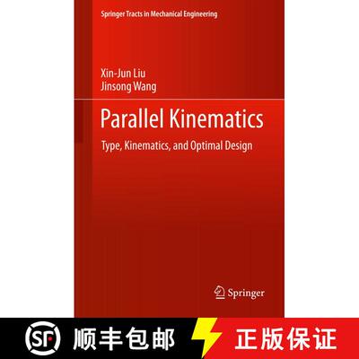 【3-4周达】Parallel Kinematics : Type, Kinematics, and Optimal Design [9783642369285]