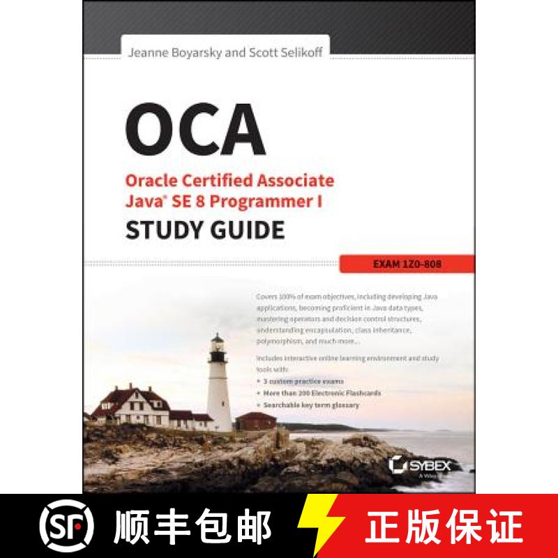 【4周达】Oca: Oracle Certified Associate Java Se 8 Programmer I Study Guide: Exam 1Z0-808 [Wiley计算机] [9781118957400]
