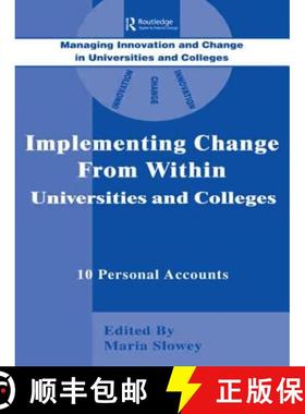 【3-4周达】Implementing Change from Within in Universities and Colleges : Ten Personal Accounts from ... [9780749412555]
