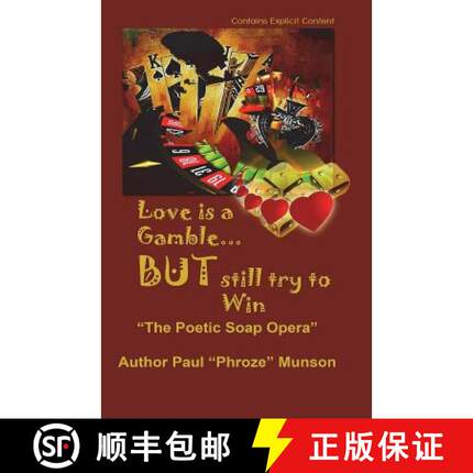 预订 Love Is A Gamble But Still Try To win: The Poetic Soap Opera [9780692138939]