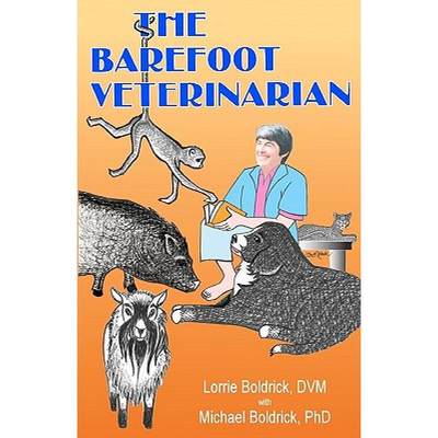 【4周达】The Barefoot Veterinarian [9780962453144]