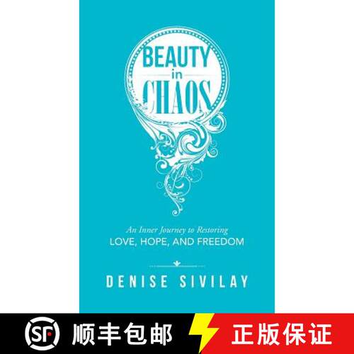 【3-4周达】Beauty in Chaos: An Inner Journey to Restoring Love, Hope, and Freedom [9781504301367]