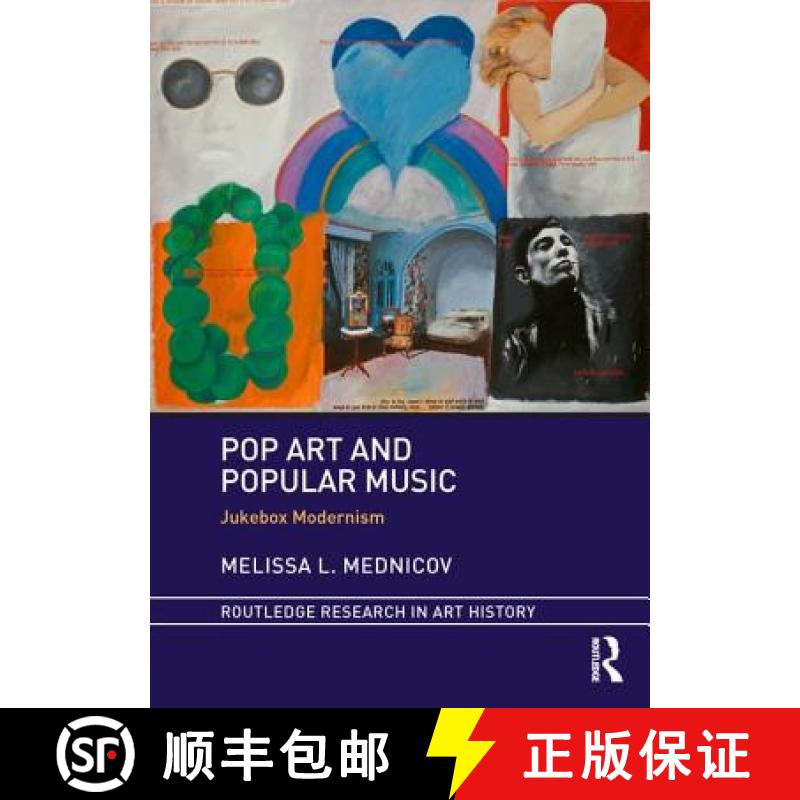 【3-4周达】Pop Art and Popular Music: Jukebox Modernism [9780815374206]