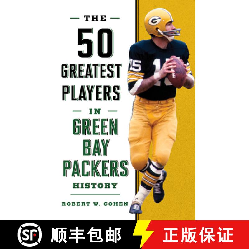 【3-4周达】The 50 Greatest Players in Green Bay Packers History [9781493049486]