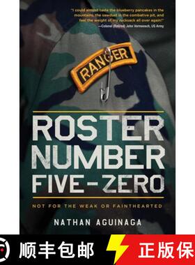 预订 Roster Number Five-Zero: Not for the Weak or Fainthearted [9781646630837]