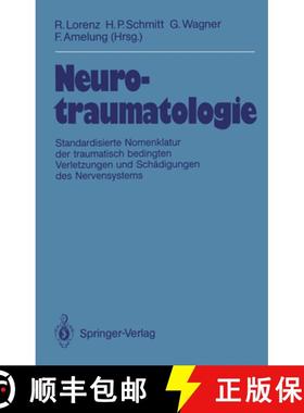 【3-4周达】Neurotraumatologie: Standardisierte Nomenklatur Der Traumatisch Bedingten Krankheiten Und ... [9783540521365]