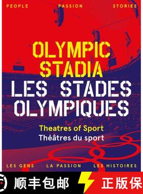 【3-4周达】Olympic Stadiums/Stades Olympiques: People, Passion, Stories/Des Hommes, Des Passions, Des... [9781907804953]