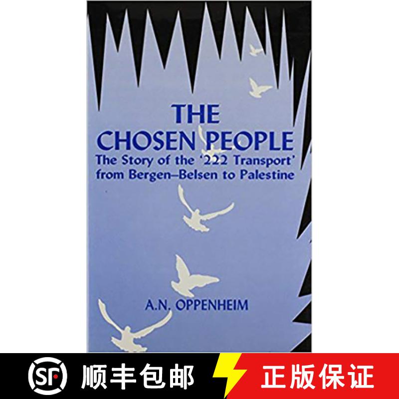 预订 Chosen People: The Story of the 222 Transport from Bergen-Belsen to Palestine [9780853033233]
