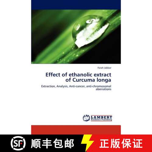 预订 Effect of Ethanolic Extract of Curcuma Longa [9783659266904]