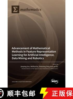 【3-4周达】Advancement of Mathematical Methods in Feature Representation Learning for Artificial Inte... [9783036572628]