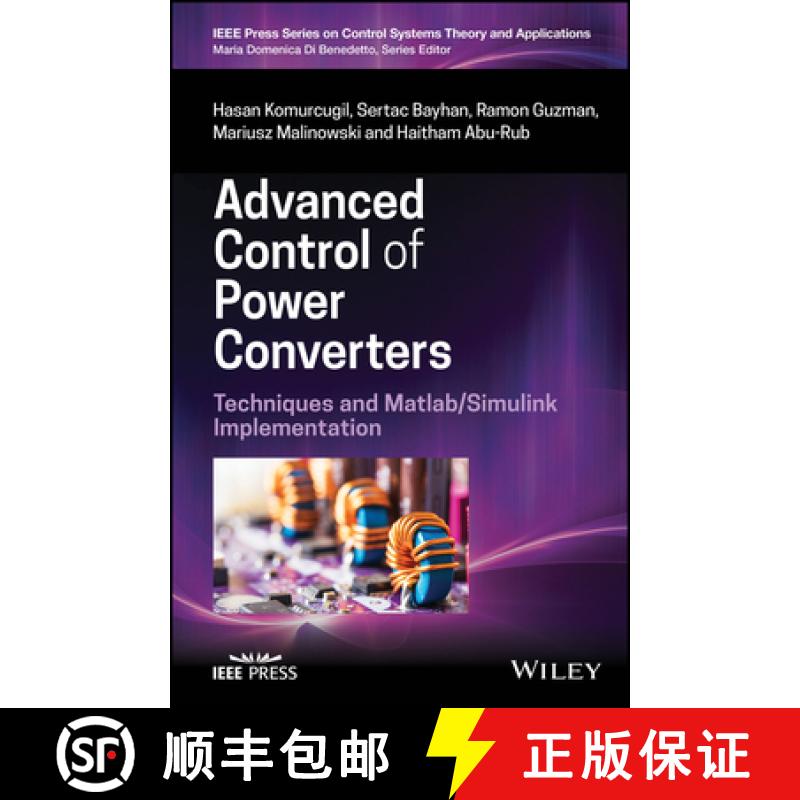 【3-4周达】Advanced Control of Power Converters: Techniques a nd Matlab/Simulink Implementation: Tech... [9781119854401]