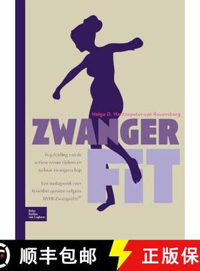 【3-4周达】Zwangerfit: Begeleiding Van de Actieve Vrouw Tijdens En Na Haar Zwangerschap [9789031353361]