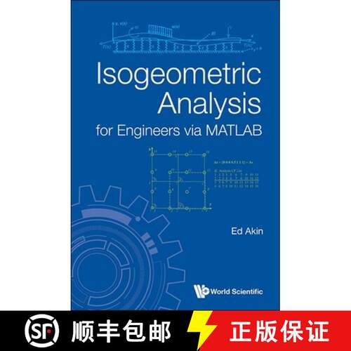 预订 精装 ISOGEOMETRIC ANALYSIS FOR ENGINEERS VIA MATLAB [9789811288531]