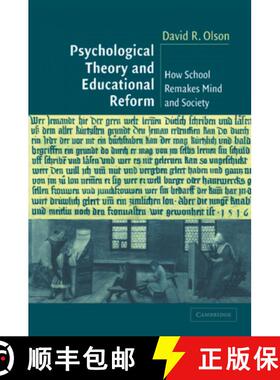 【3-4周达】Psychological Theory and Educational Reform : How School Remakes Mind and Society [9780521532112]