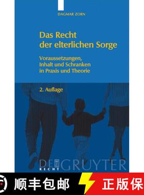 【3-4周达】Das Recht Der Elterlichen Sorge: Voraussetzungen, Inhalt Und Schranken in PRAXIS Und Theorie [9783899495195]