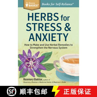 【3-4周达】Herbs for Stress & Anxiety: How to Make and Use Herbal Remedies to Strengthen the Nervous ... [9781612124292]