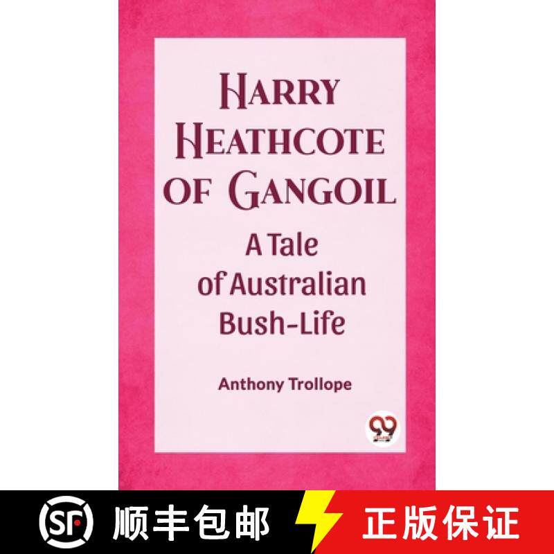 【3-4周达】Harry Heathcote of GangoilA Tale of Australian Bush-Life (Edition2023) [9789362205940]