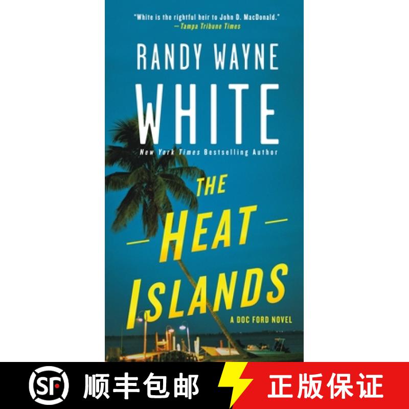 【3-4周达】The Heat Islands: A Doc Ford Novel [9781250127914]