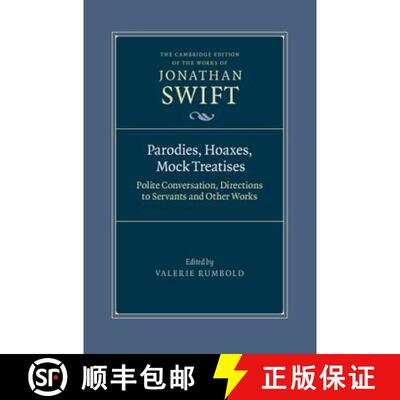 【3-4周达】精装 Parodies, Hoaxes, Mock Treatises: Polite Conversation, Directions to Servants and Oth... [9780521843263]
