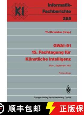 【3-4周达】GWAI-91 15. Fachtagung für Künstliche Intelligenz : Bonn, 16.-20. September 1991 Proceed... [9783540545583]