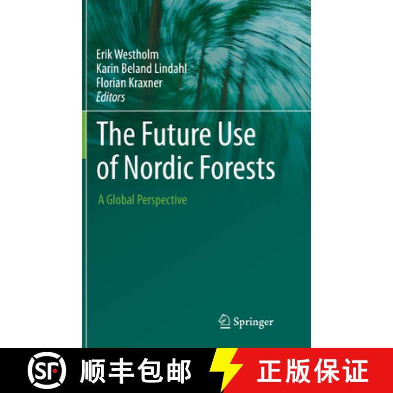【3-4周达】The Future Use of Nordic Forests: A Global Perspective [9783319381039]