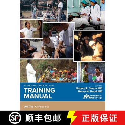 【3-4周达】International Medical Corps Training Manual: Unit 13: Orthopedics [9781944812317]
