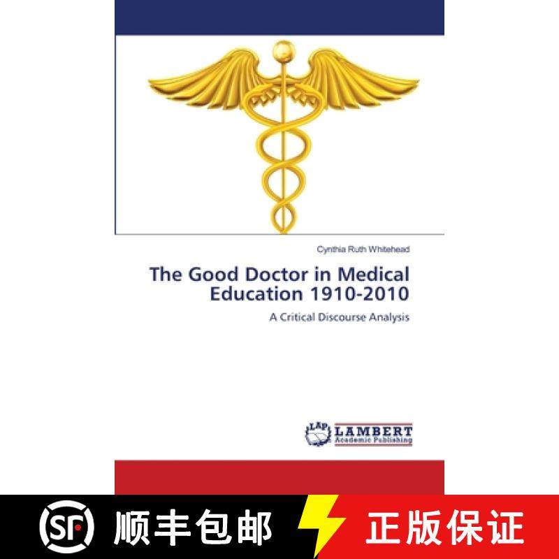 预订 The Good Doctor in Medical Education 1910-2010 [9783659474934]