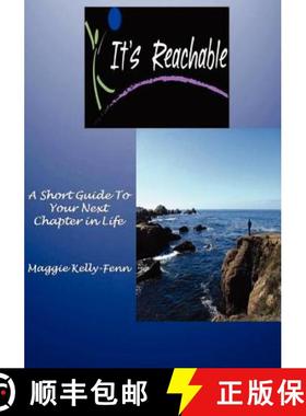 【3-4周达】It's Reachable-A Short Guide to Your Next Chapter In Life [9780615469508]