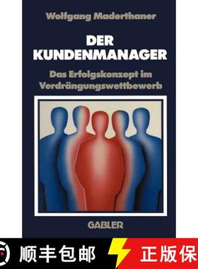 【3-4周达】Der Kundenmanager: Das Erfolgsrezept im Verdrängungswettbewerb [9783409137133]
