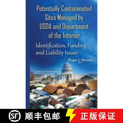 【3-4周达】Potentially Contaminated Sites Managed by USDA and Department of the Interior: Identificat... [9781634830768]