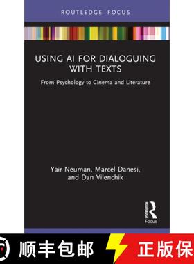 【3-4周达】Using AI for Dialoguing with Texts: From Psychology to Cinema and Literature [9781032363295]