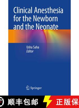 【3-4周达】Clinical Anesthesia for the Newborn and the Neonate [9789811954603]