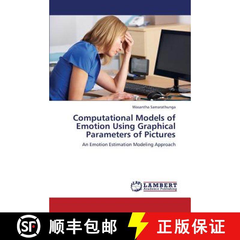预订 Computational Models of Emotion Using Graphical Parameters of Pictures [9783659357961]