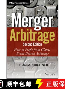 【3-4周达】Merger Arbitrage, Second Edition: How To Profit From Global Event-Driven Arbitrage [Wiley... [9781118736357]