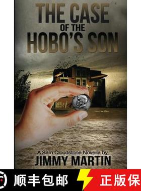 【3-4周达】The Case of the Hobo's Son: Book 2 in the Sam Cloudstone series by Jimmy Martin [9780996976534]