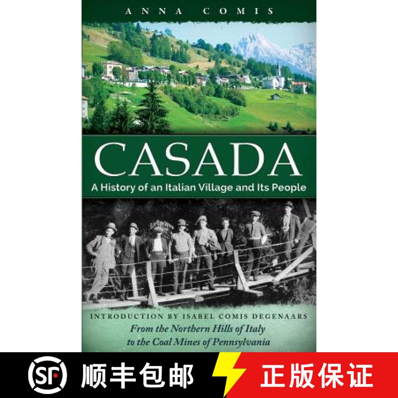 【3-4周达】Casada: A History of an Italian Village and Its People [9781627872751]