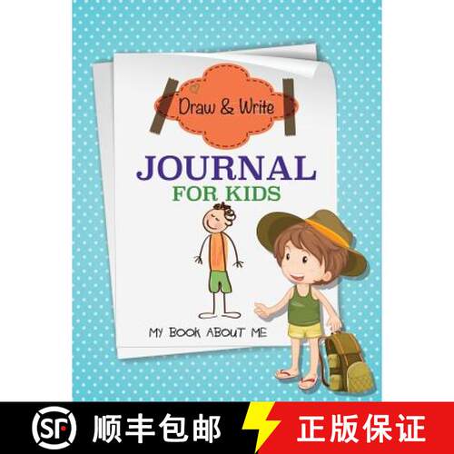【3-4周达】Draw and Write Journal for Kids (My Book about Me) [9781633835290]