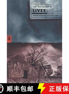 【3-4周达】The Testimony of Lives : Narrative and memory in post-Soviet Latvia [9780415162906]