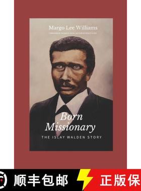 【3-4周达】Born Missionary: The Islay Walden Story [9780578810362]