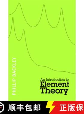 【3-4周达】An Introduction to Element Theory: Drama, Disaster and Disgrace in Late Victorian Britain [9780748637423]