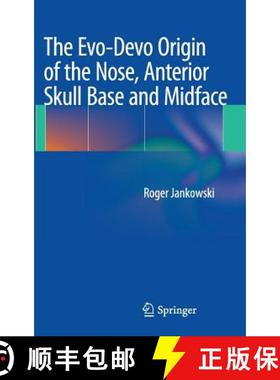 【3-4周达】The Evo-Devo Origin of the Nose, Anterior Skull Base and Midface [9782817804217]